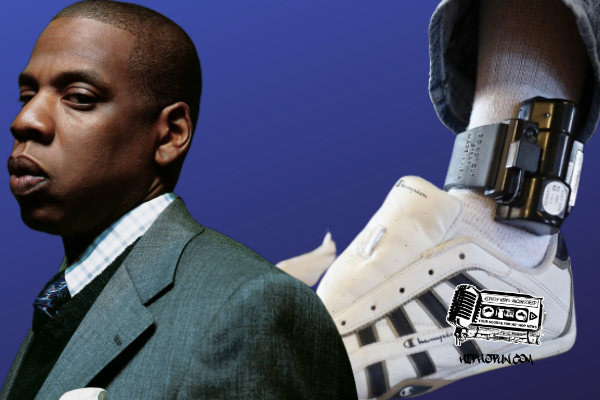 Electronic Monitoring and Jay Z