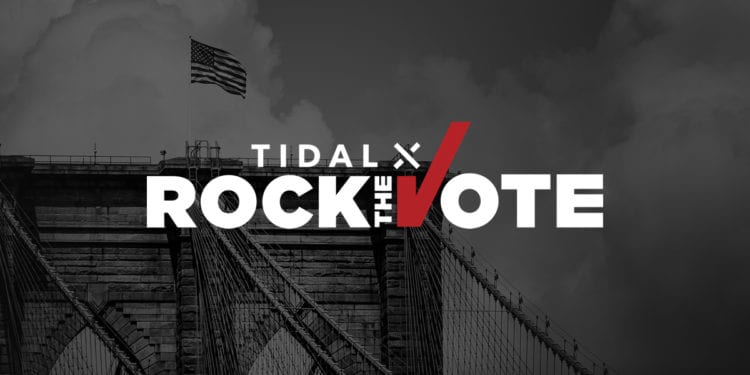 tidal and rock the vote