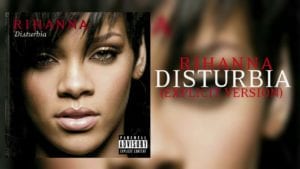 RIHANNA DISTURBIA