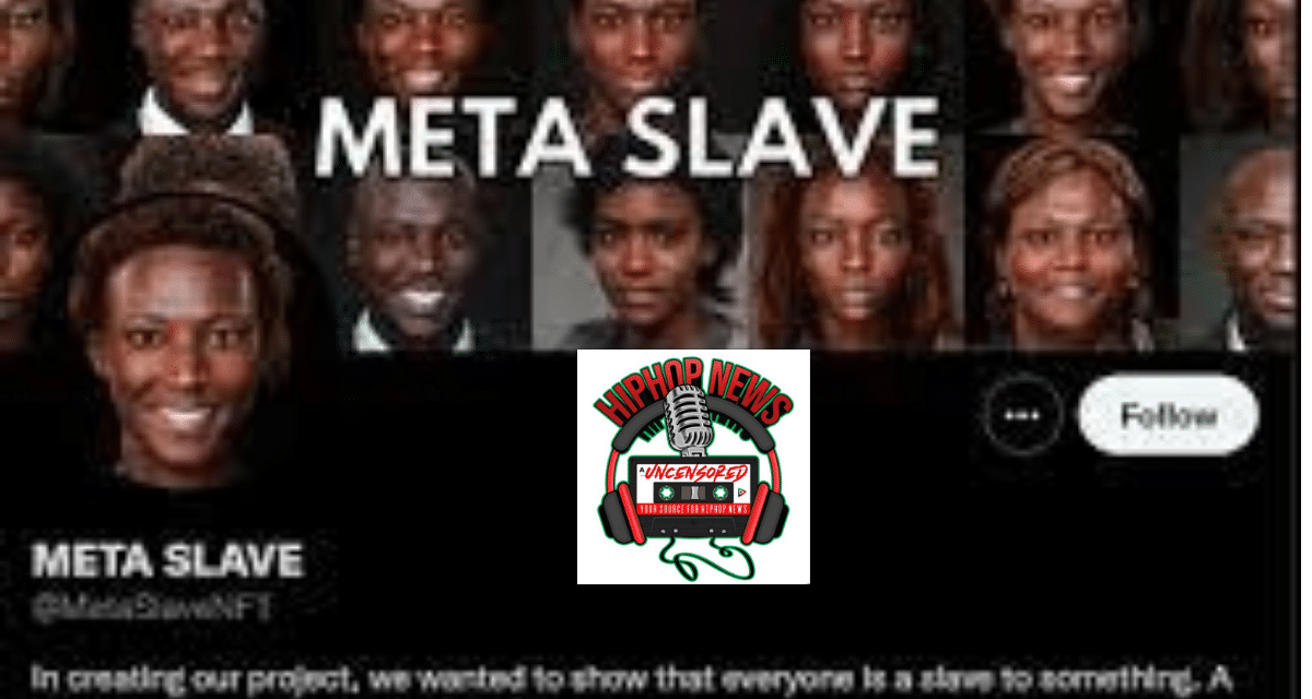 Racism in The Metaverse: Selling African American Slaves as NFTs