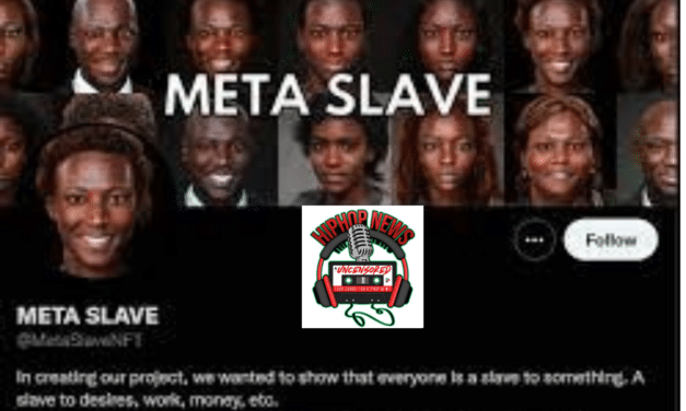 Racism in The Metaverse: Selling African American Slaves as NFTs