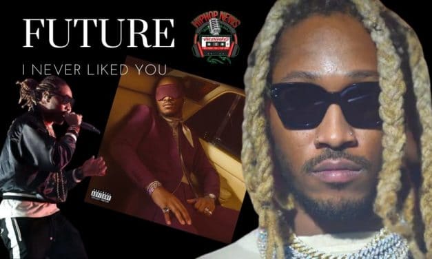 Future Delivers With ‘I Never Liked You’