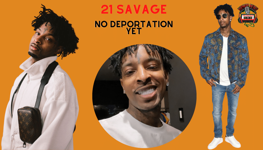 21 Savage Immigration Case Halted