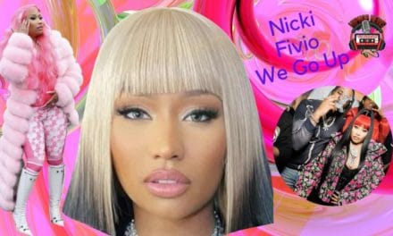 Nicki Minaj ‘We Go Up’ Video Causing A Stir!!!