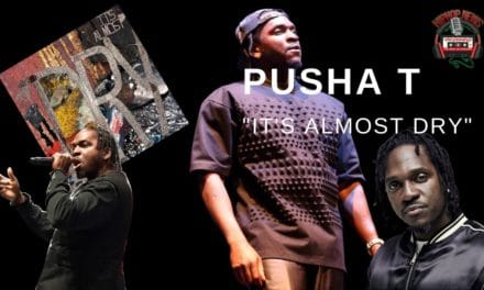 Pusha T Releases ‘It’s Almost Dry’