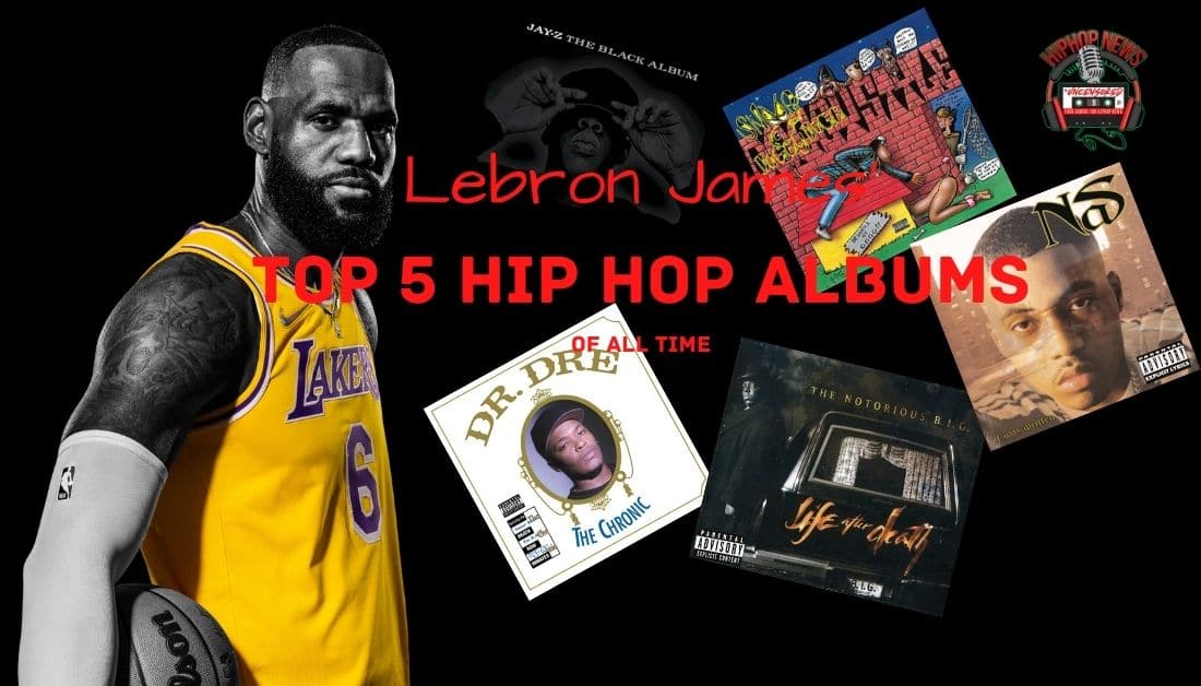 Lebron James Reveals His Top 5 Hip Hop Albums