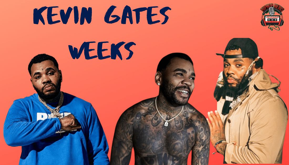 Kevin Gates Weeks