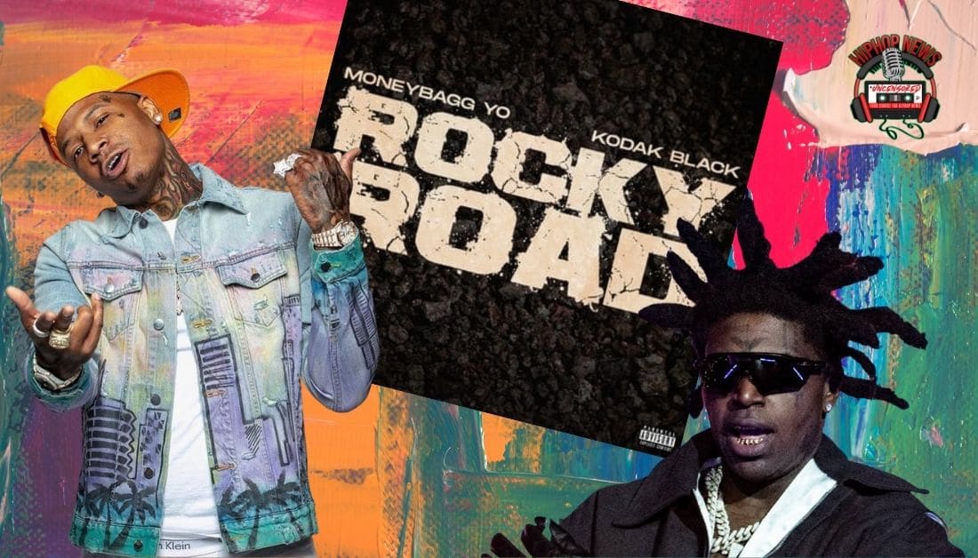 Moneybagg Yo’s ‘Rocky Road’ With Kodak Black