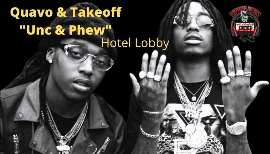 Quavo And Takeoff In ‘Hotel Lobby’