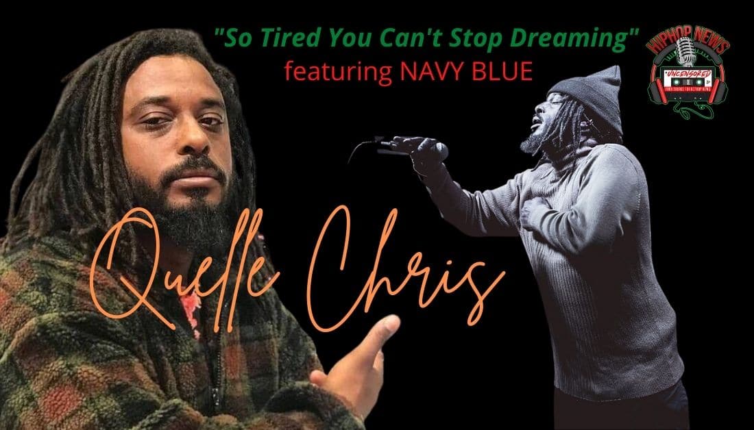 Quelle Chris, Navy Blue On ‘So Tired You Can’t Stop Dreaming’