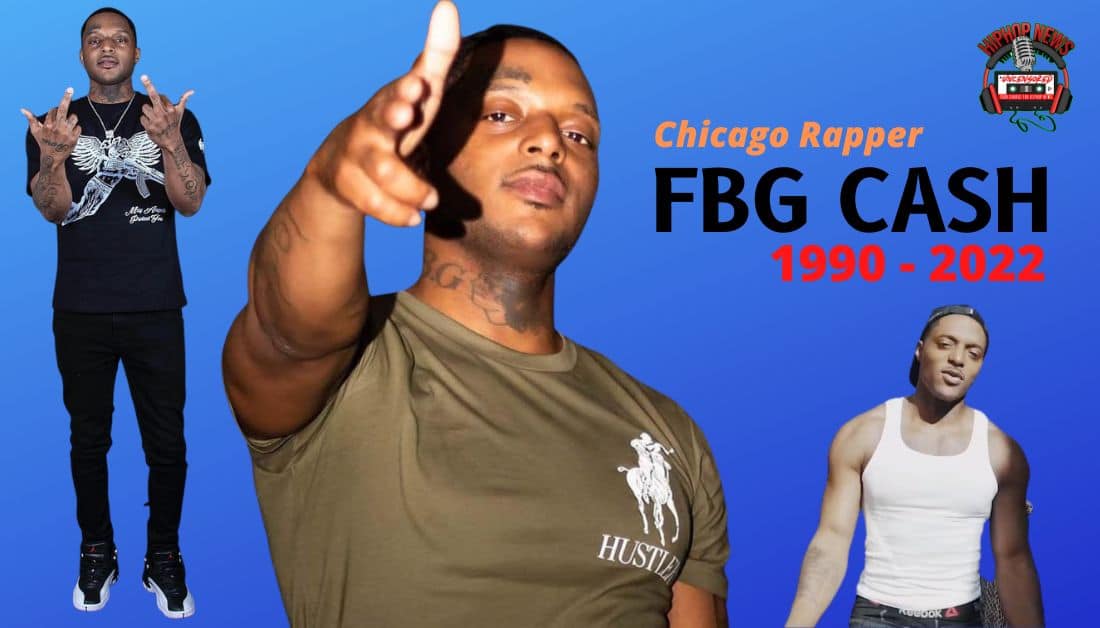 FBG Cash Dead, Shot 13 Times in Chicago - Hip Hop News Uncensored