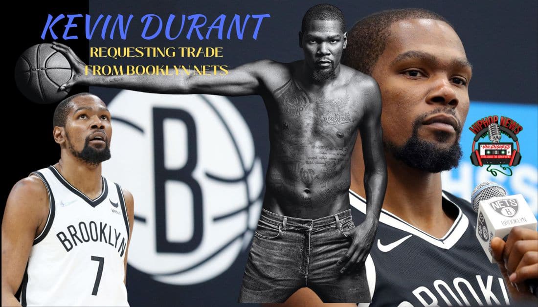 Kevin Durant Wants Out Of Brooklyn!!!