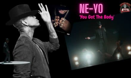 Ne-Yo’s ‘You Got The Body’ Visual Is Burning Hot!!!