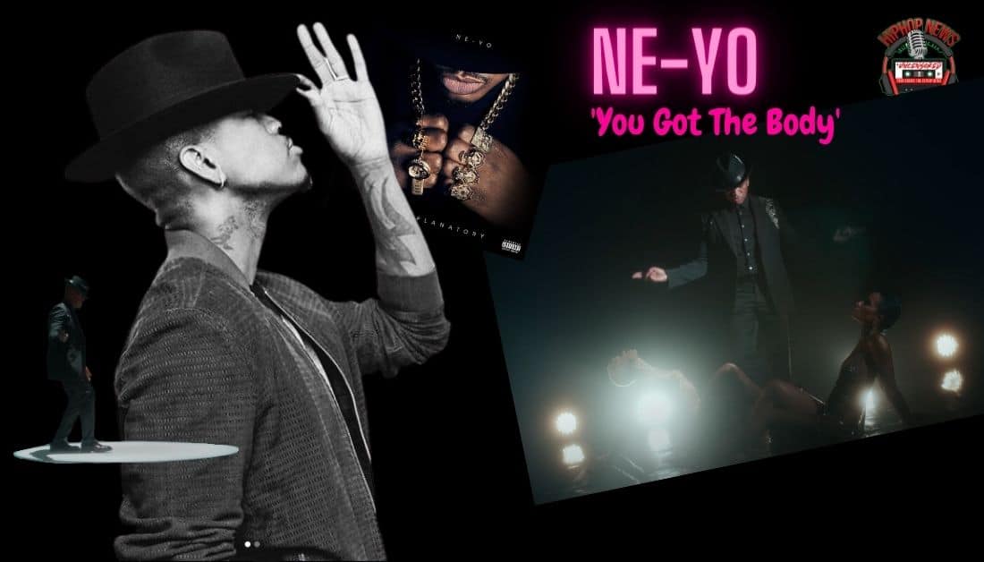 Ne-Yo’s ‘You Got The Body’ Visual Is Burning Hot!!!