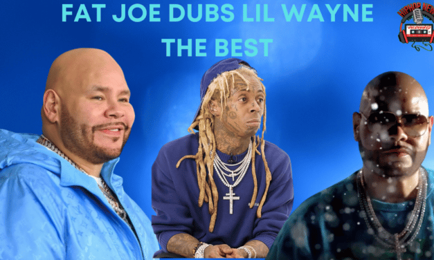 Fat Joe Dubs Lil Wayne The Best