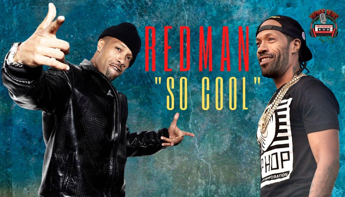 Redman Is ‘So Cool’ In New Visual