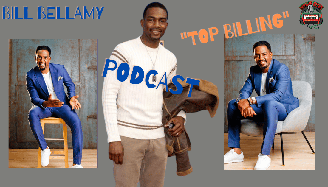 Comedian Bill Bellamy Has A New Podcast