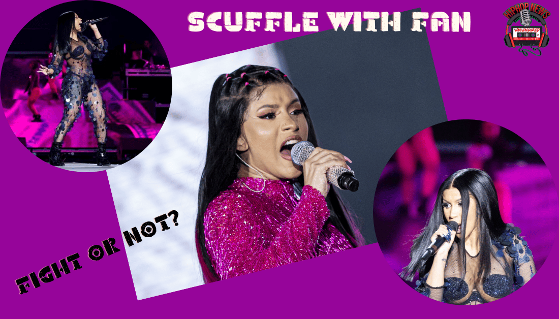 Did Cardi Tussle With A Fan?