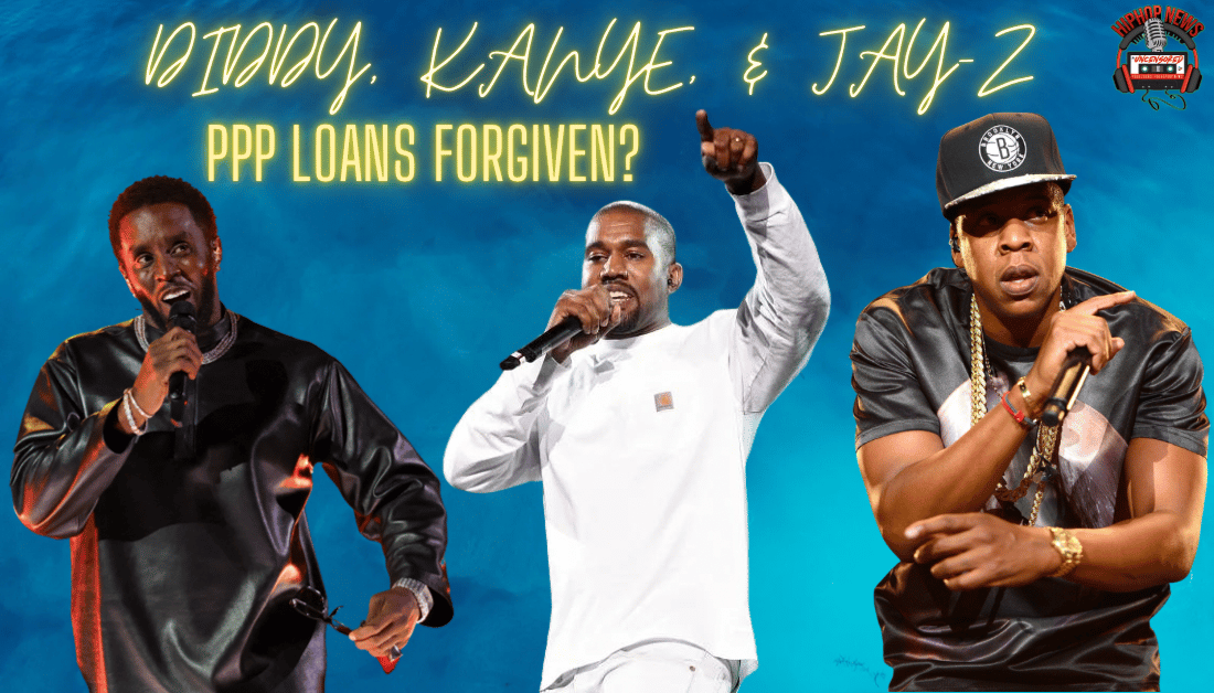 Jay-Z, Diddy And Kanye West PPP Loans