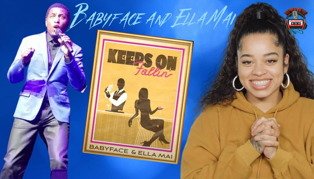 Babyface And Ella Mai Collaborate On ‘Keeps On Fallin’