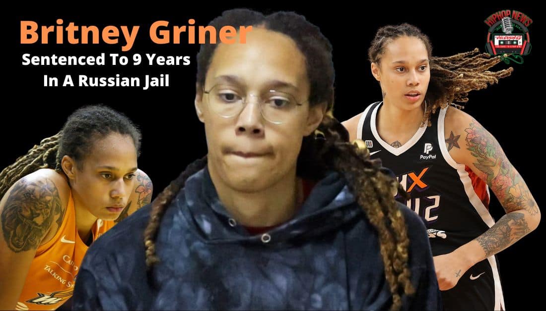 Britney Griner Sentenced To 9 Years!!!