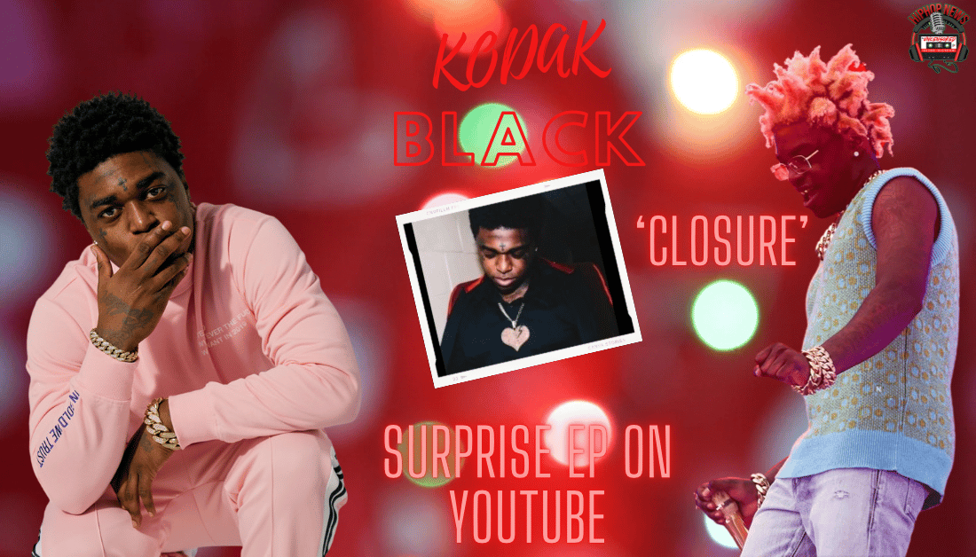 Kodak Black Releases A Surprise EP