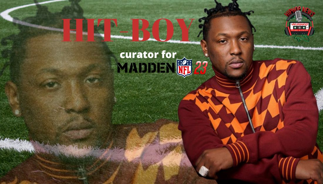 Hit-Boy Curates For Madden NFL 23!!!