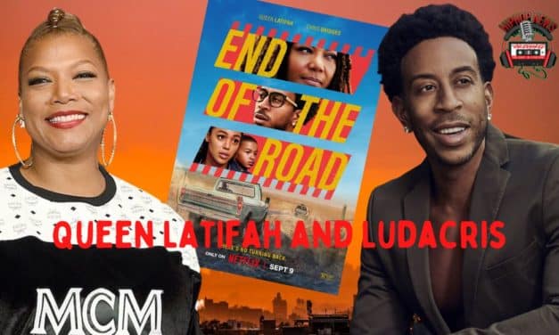 Queen Latifah and Ludacris At The ‘End Of The Road’