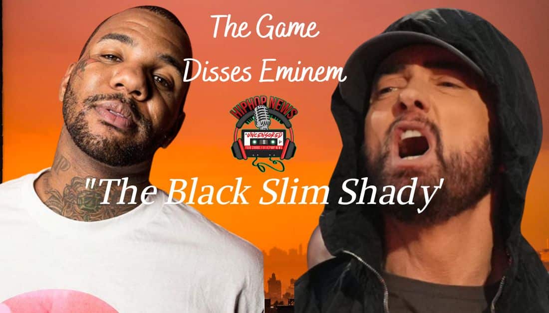 The Game Disses Eminem With ‘The Black Slim Shady’!!!