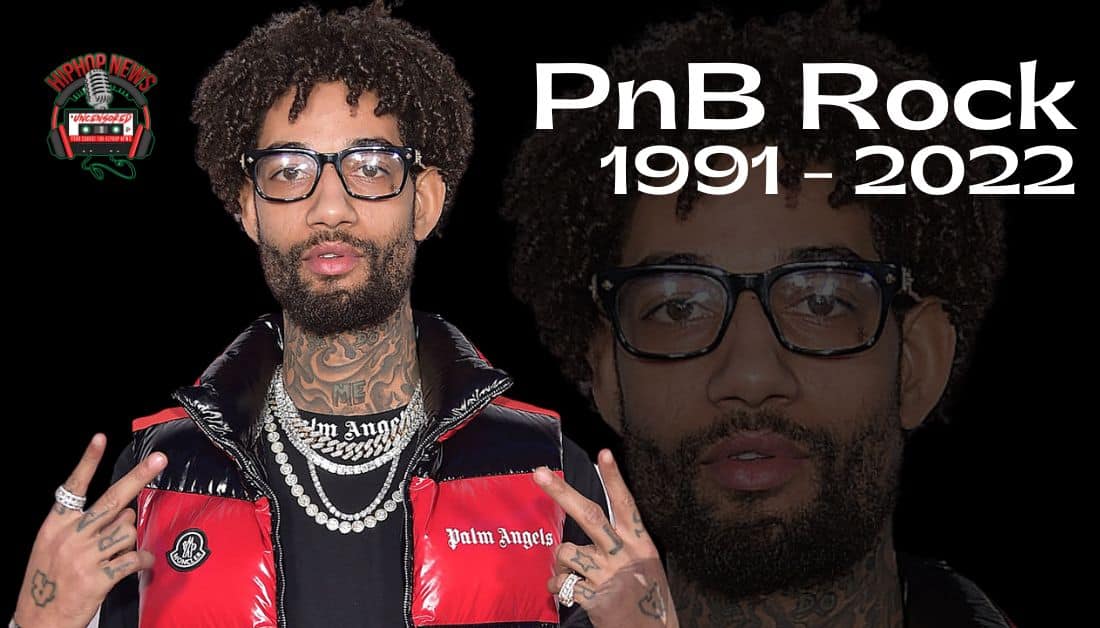 PnB Rock Dead At 30!!!