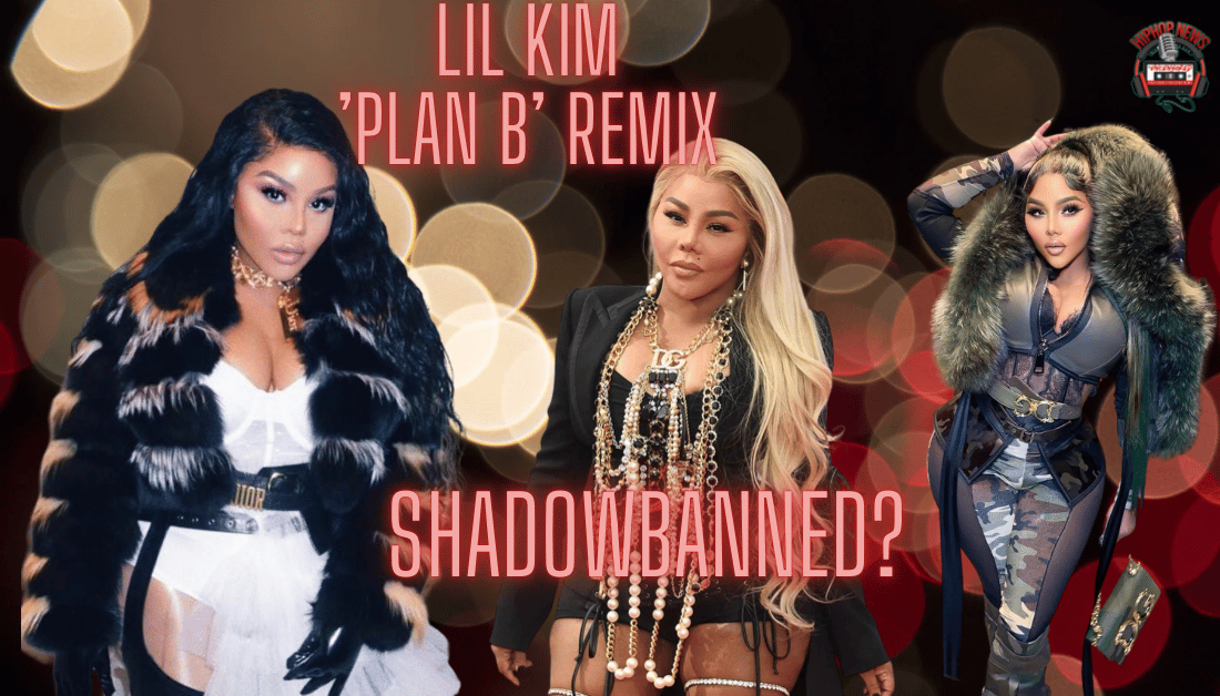 Lil Kim ‘Plan B’ Remix Removed From Streaming