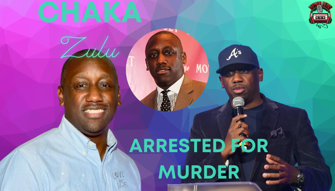 Chaka Zulu Arrested For Murder