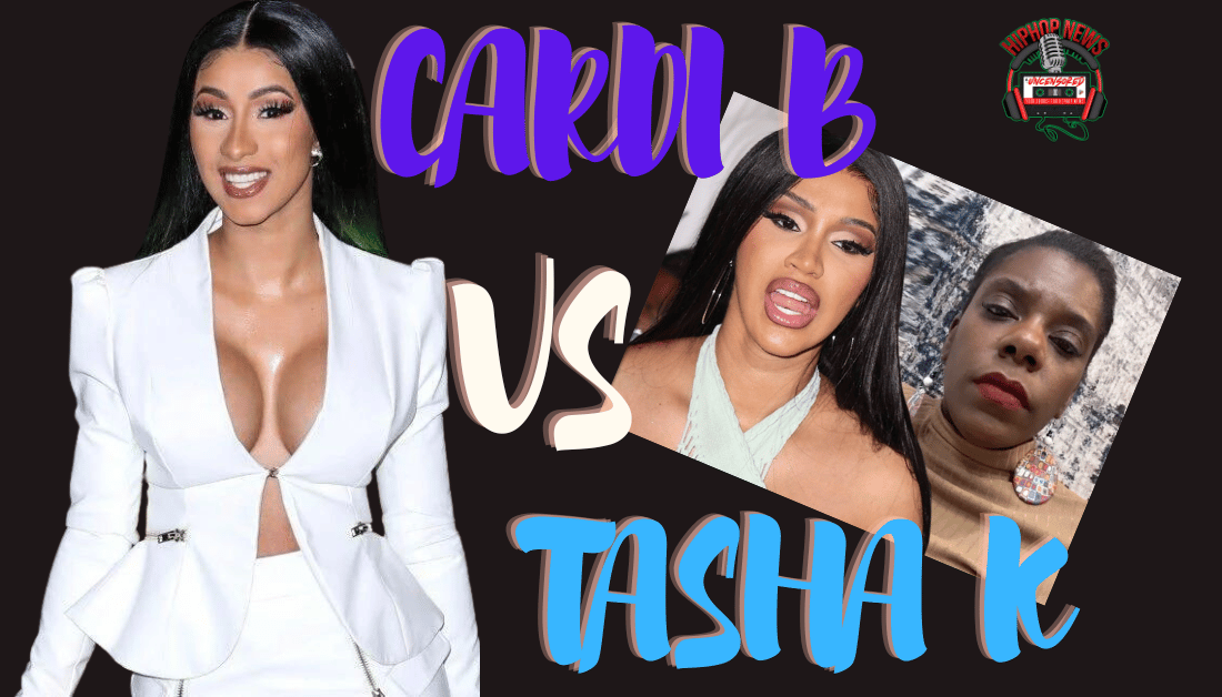 Cardi B Goes After Tasha K’s Assets