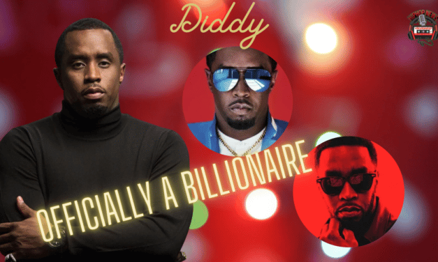 Diddy Reaches Billionaire Status