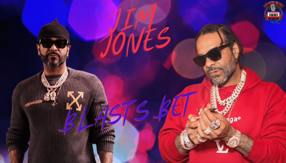 Jim Jones Blasts BET