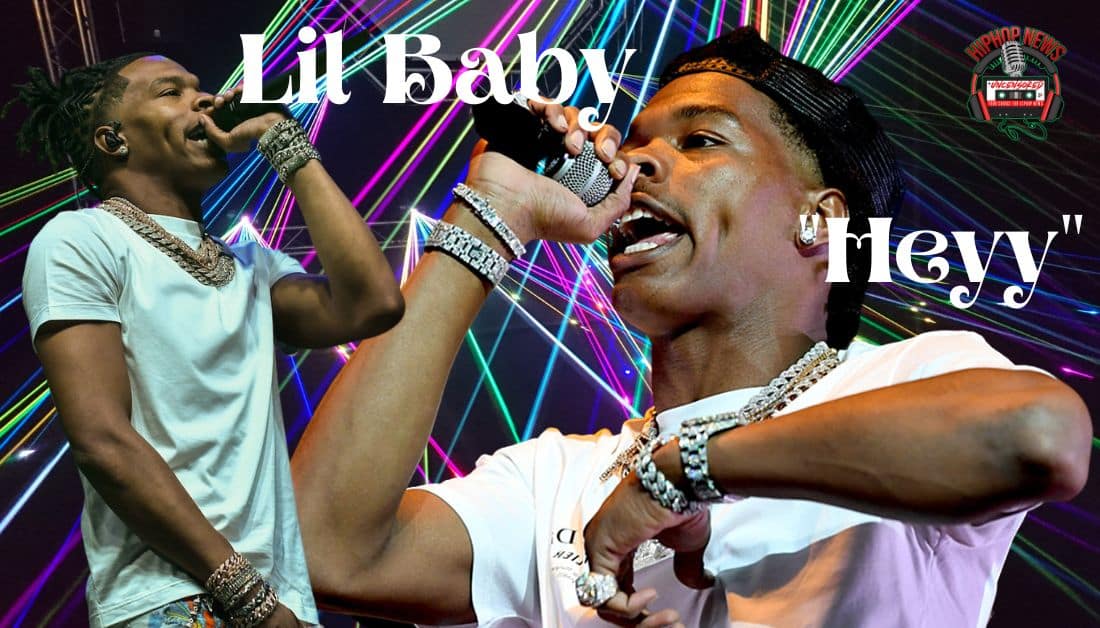 Lil Baby Delivers Single for ‘Heyy’ Ahead Of Album Drop