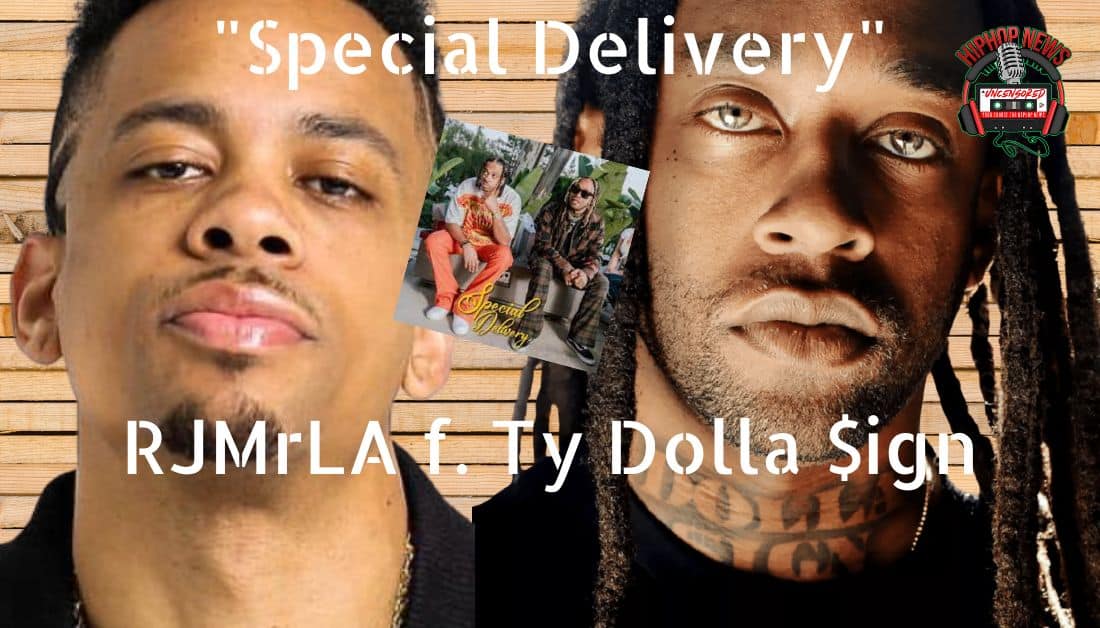 RJMrLA and Ty Dolla Sign Have ‘Special Delivery’