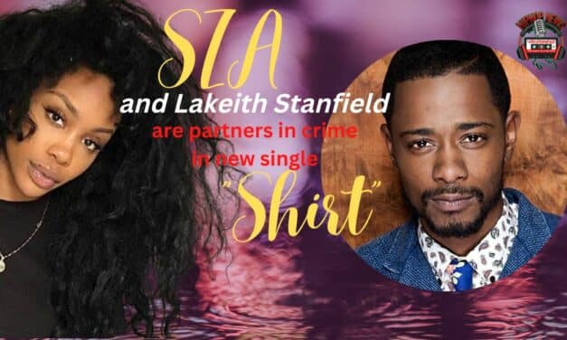 Sza and Lakeith Stanfield Shoot Up In ‘Shirt’
