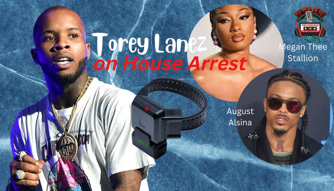 Tory Lanez On House Arrest