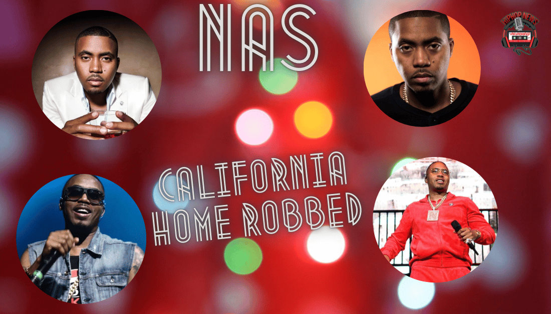 Nas Los Angeles Home Robbed