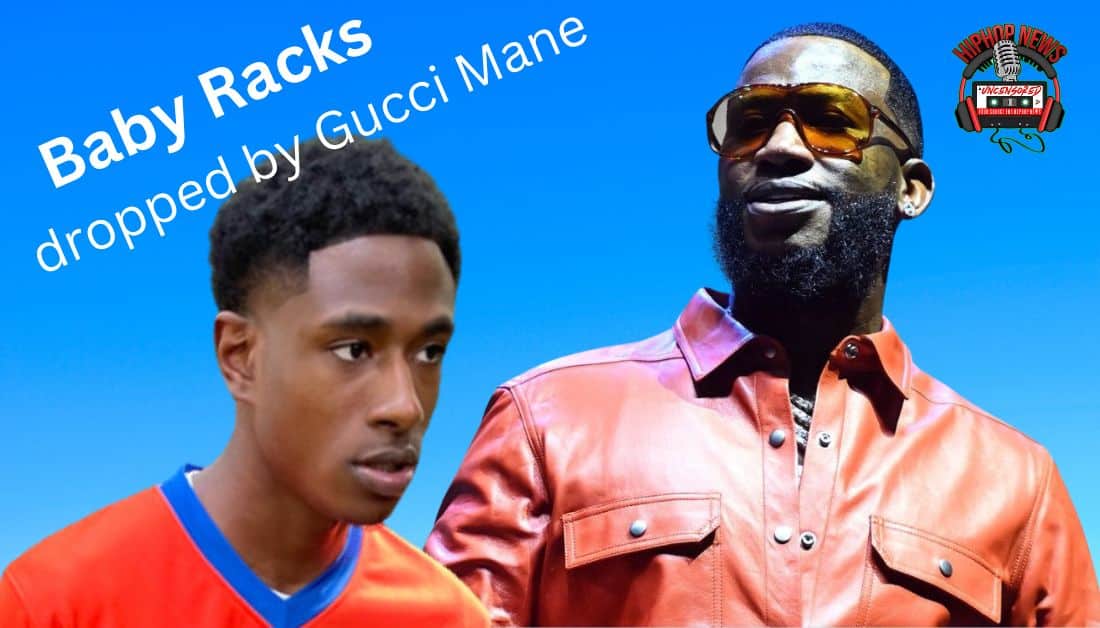 Baby Racks Dropped By Gucci Mane