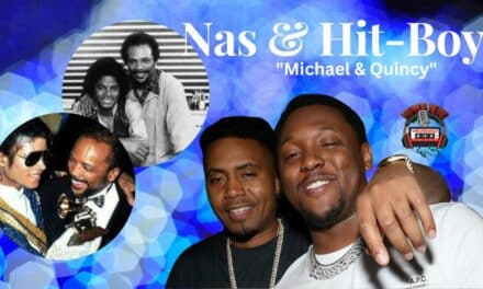 Nas and Hit-Boy Channel ‘Michael & Quincy’
