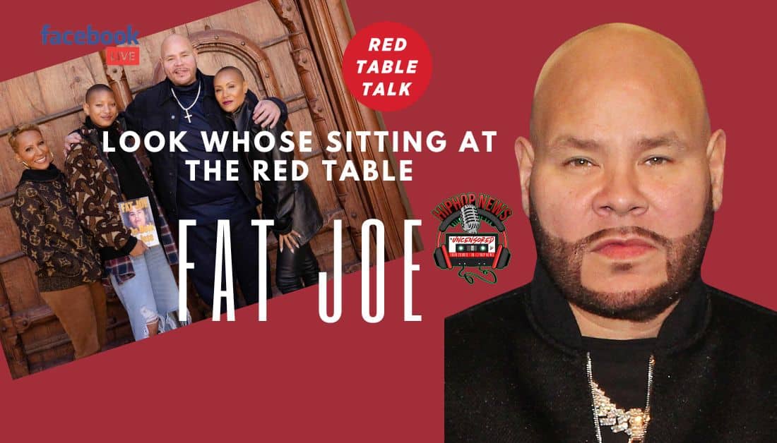 Fat Joe Opens Up On Red Table Talk