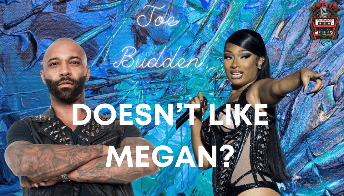 Joe Budden Doesn’t Like Megan Thee Stallion
