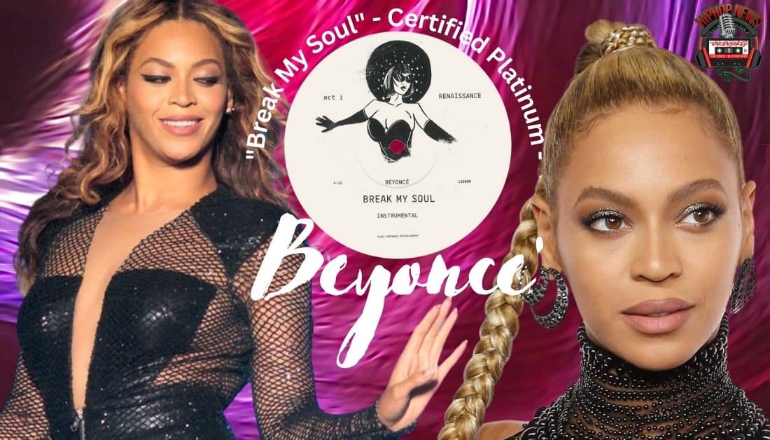 Beyonce Platinum With ‘Break My Soul’