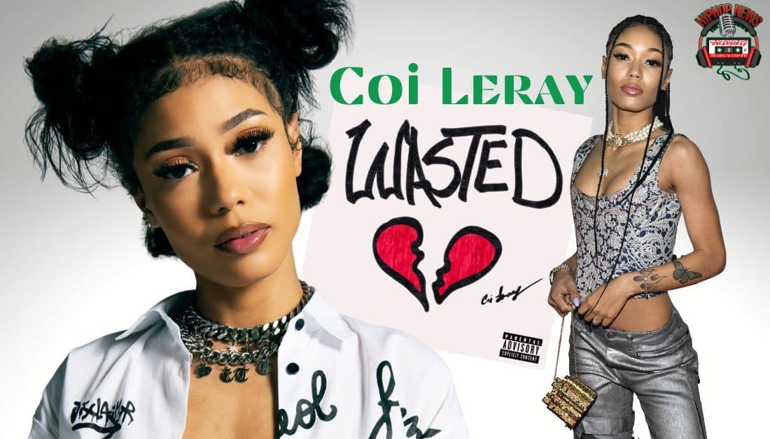 Coi Leray Wasted In New Visual