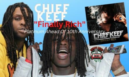 Chief Keef Platinum Status For ‘Finally Rich’