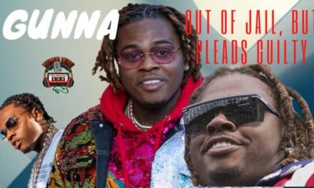 Gunna Out Of Jail, Pleads Guilty