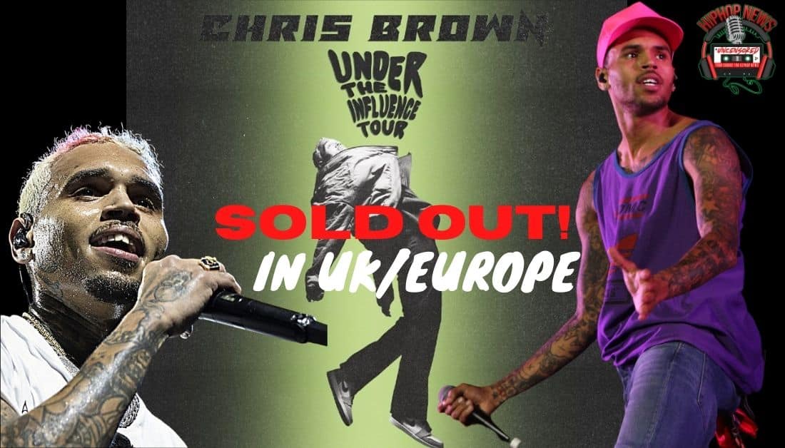 Chris Brown Sells Out UK/Europe Tour