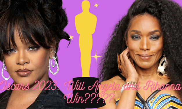 Angela & Rihanna Snag Oscar Nominations!!!!!